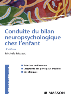 Conduite du bilan neuropsychologique chez l'enfant Conduite du bilan neuropsychologique chez l'enfant