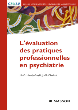 L'évaluation des pratiques professionnelles en psychiatrie L'évaluation des pratiques professionnelles en psychiatrie