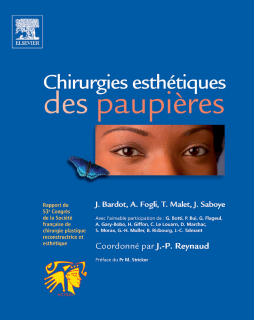 Chirurgies esthétiques des paupières Chirurgies esthétiques des paupières