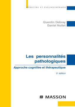 Les personnalités pathologiques Les personnalités pathologiques