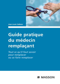 Guide pratique du médecin remplaçant Guide pratique du médecin remplaçant