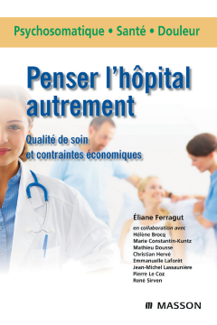 Penser l'hôpital autrement Penser l'hôpital autrement