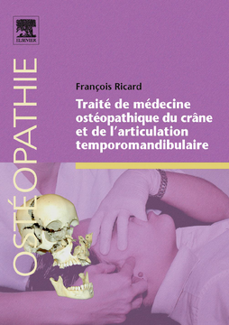 Traité de médecine ostéopathique du crâne et de l’articulation temporomandibulaire