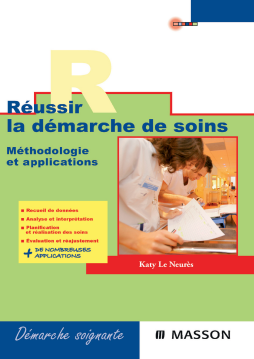 Réussir la démarche de soins Réussir la démarche de soins