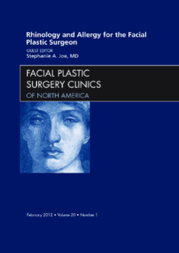 Rhinology and Allergy for the Facial Plastic Surgeon, An Issue of Facial Plastic Surgery Clinics - E-Book