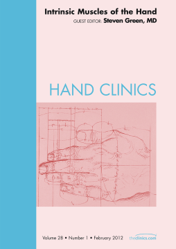 Intrinsic Muscles of the Hand, An Issue of Hand Clinics - E-Book Intrinsic Muscles of the Hand, An Issue of Hand Clinics - E-Book