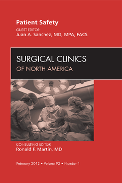 Patient Safety, An Issue of Surgical Clinics - E-Book