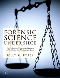 Forensic Science Under Siege