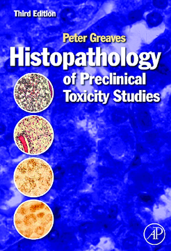 Histopathology of Preclinical Toxicity Studies