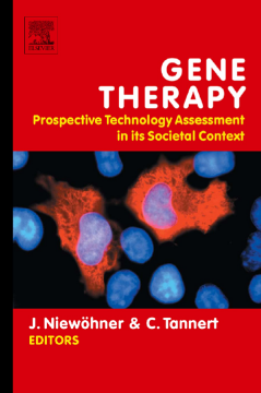 Gene Therapy: Prospective Technology assessment in its societal context Gene Therapy: Prospective Technology assessment in its societal context