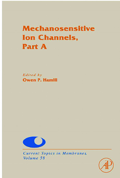 Mechanosensitive Ion Channels, Part A