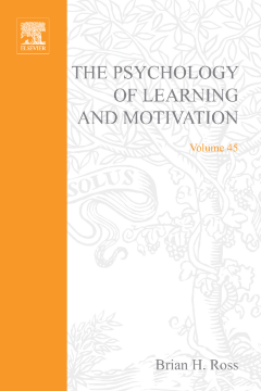 The Psychology of Learning and Motivation The Psychology of Learning and Motivation