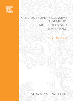 Gonadotropin-Releasing Hormone: Molecules and Receptors Gonadotropin-Releasing Hormone: Molecules and Receptors