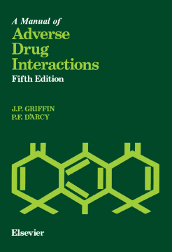 A Manual of Adverse Drug Interactions A Manual of Adverse Drug Interactions