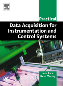 Practical Data Acquisition for Instrumentation and Control Systems Practical Data Acquisition for Instrumentation and Control Systems