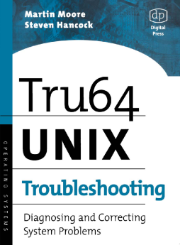 Tru64 UNIX Troubleshooting Tru64 UNIX Troubleshooting