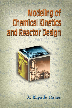 Modeling of Chemical Kinetics and Reactor Design Modeling of Chemical Kinetics and Reactor Design
