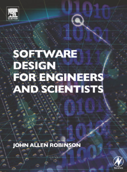 Software Design for Engineers and Scientists Software Design for Engineers and Scientists