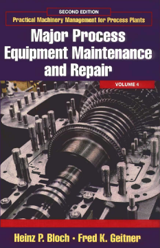 Major Process Equipment Maintenance and Repair Major Process Equipment Maintenance and Repair