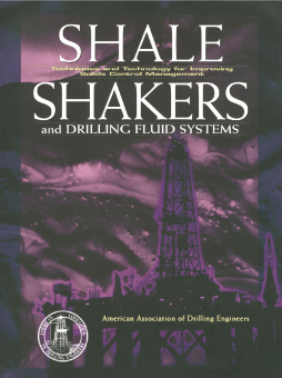 Shale Shaker and Drilling Fluids Systems: Shale Shaker and Drilling Fluids Systems: