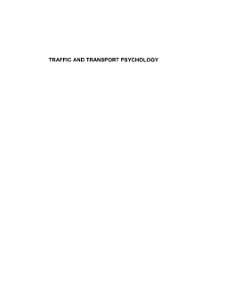 Traffic and Transport Psychology Traffic and Transport Psychology