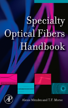 Specialty Optical Fibers Handbook Specialty Optical Fibers Handbook