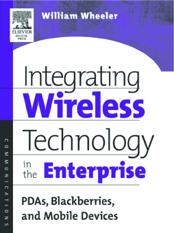 Integrating Wireless Technology in the Enterprise Integrating Wireless Technology in the Enterprise