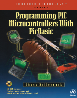 Programming PIC Microcontrollers with PICBASIC Programming PIC Microcontrollers with PICBASIC