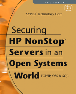 Securing HP NonStop Servers in an Open Systems World