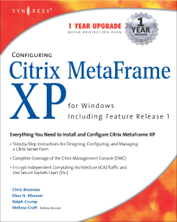 Configuring Citrix MetaFrame XP for Windows Configuring Citrix MetaFrame XP for Windows