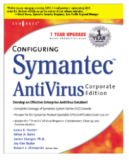 Configuring Symantec AntiVirus Enterprise Edition Configuring Symantec AntiVirus Enterprise Edition