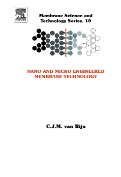 Nano and Micro Engineered Membrane Technology Nano and Micro Engineered Membrane Technology