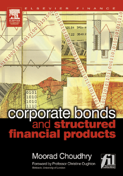 Corporate Bonds and Structured Financial Products Corporate Bonds and Structured Financial Products