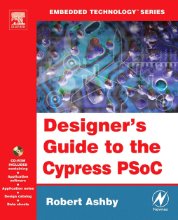 Designer's Guide to the Cypress PSoC Designer's Guide to the Cypress PSoC