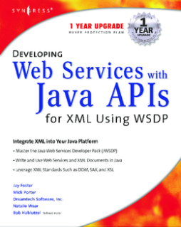 Developing Web Services with Java APIs for XML Using WSDP