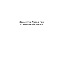 Geometric Tools for Computer Graphics Geometric Tools for Computer Graphics