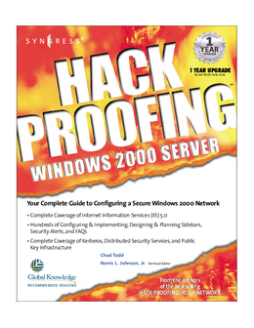 Hack Proofing Windows 2000 Server Hack Proofing Windows 2000 Server
