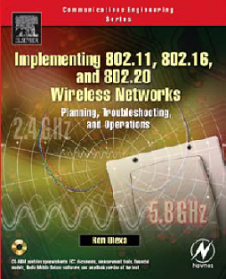 Implementing 802.11, 802.16, and 802.20 Wireless Networks Implementing 802.11, 802.16, and 802.20 Wireless Networks