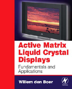 Active Matrix Liquid Crystal Displays Active Matrix Liquid Crystal Displays