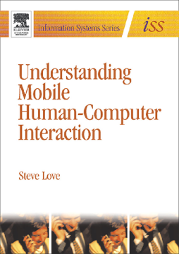 Understanding Mobile Human-Computer Interaction Understanding Mobile Human-Computer Interaction