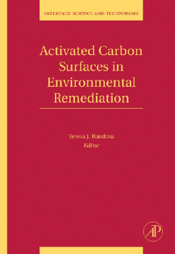 Activated Carbon Surfaces in Environmental Remediation Activated Carbon Surfaces in Environmental Remediation