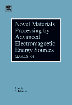 Novel Materials Processing by Advanced Electromagnetic Energy Sources Novel Materials Processing by Advanced Electromagnetic Energy Sources