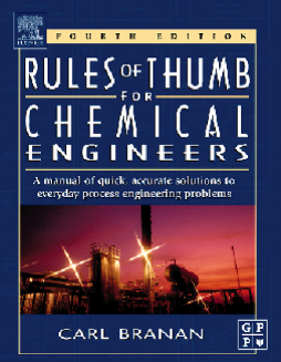 Rules of Thumb for Chemical Engineers Rules of Thumb for Chemical Engineers