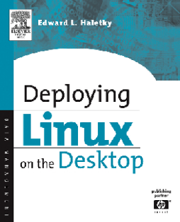 Deploying LINUX on the Desktop Deploying LINUX on the Desktop