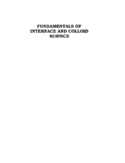 Fundamentals of Interface and Colloid Science Fundamentals of Interface and Colloid Science