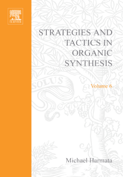 Strategies and Tactics in Organic Synthesis Strategies and Tactics in Organic Synthesis