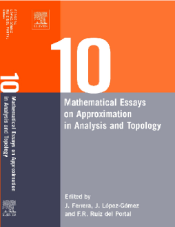 Ten Mathematical Essays on Approximation in Analysis and Topology Ten Mathematical Essays on Approximation in Analysis and Topology