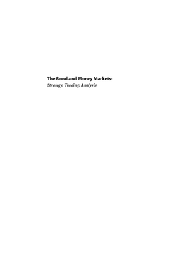 Bond and Money Markets: Strategy, Trading, Analysis Bond and Money Markets: Strategy, Trading, Analysis