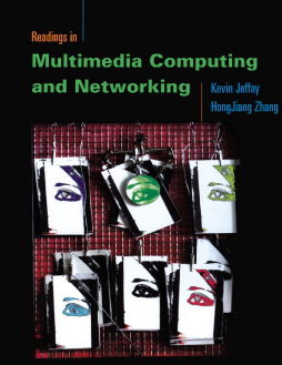 Readings in Multimedia Computing and Networking Readings in Multimedia Computing and Networking