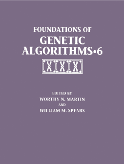 Foundations of Genetic Algorithms 2001 (FOGA 6) Foundations of Genetic Algorithms 2001 (FOGA 6)